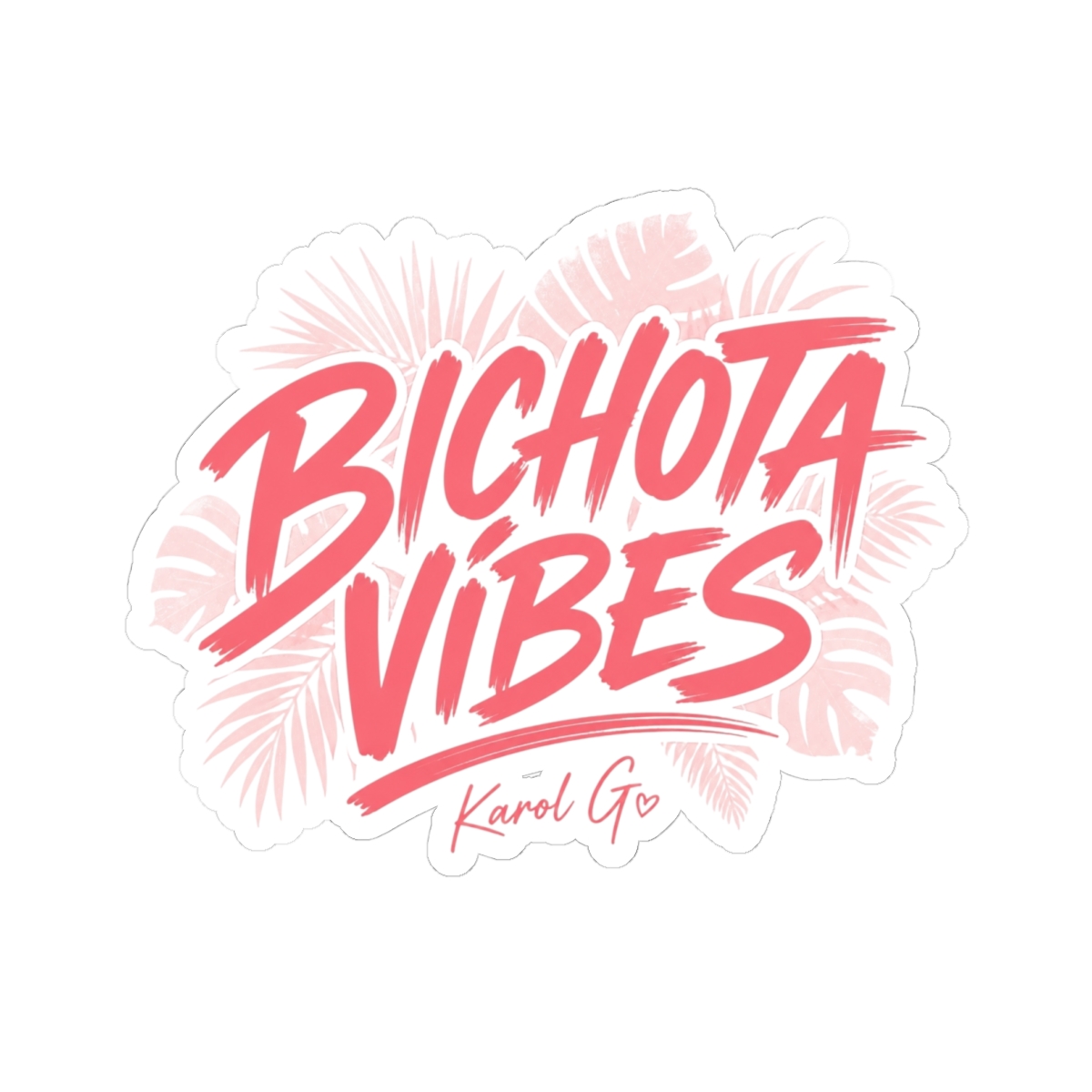 Karol G "BICHOTA VIBES" Sticker