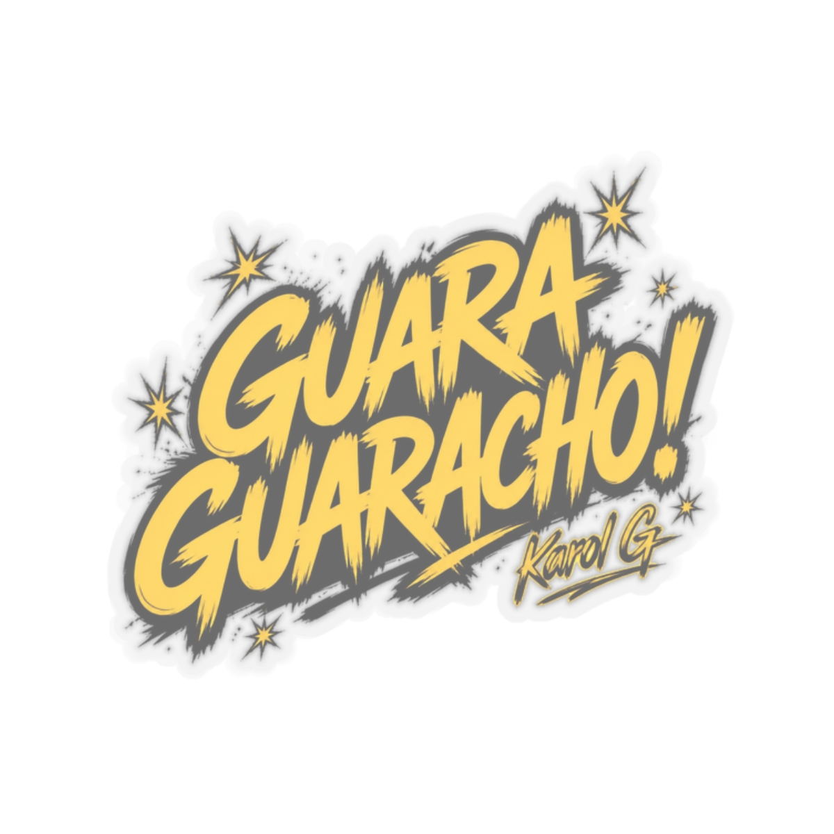 Karol G "GUARA GUARACHO!" Sticker